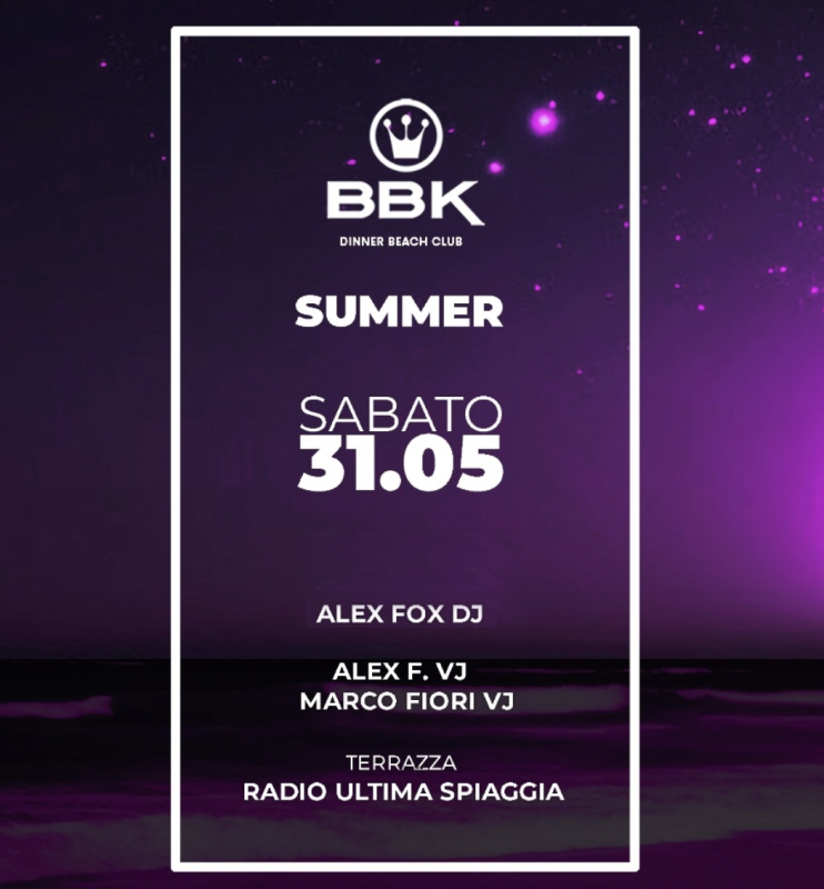 BBK OPENING SUMMER